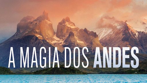 A Magia dos Andes